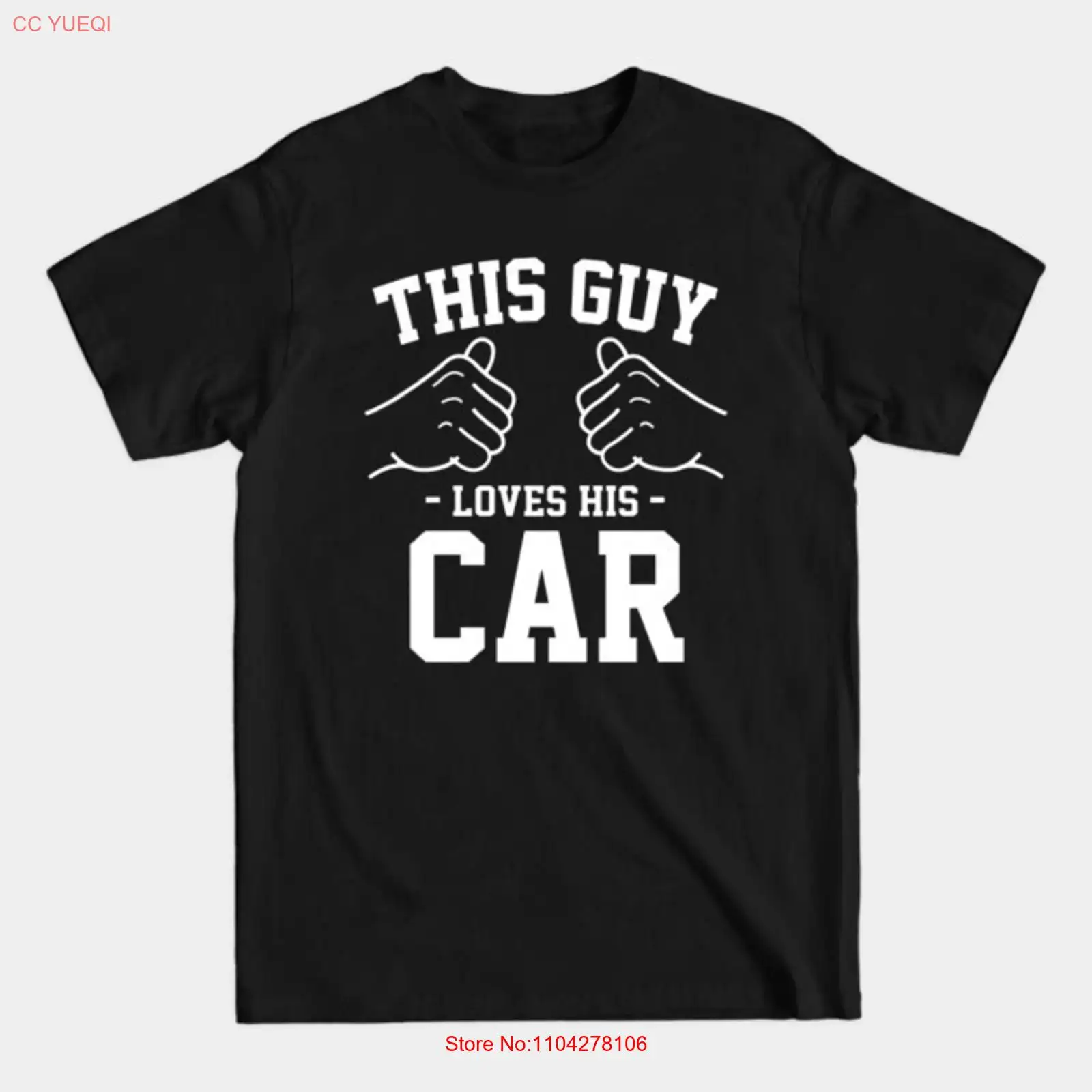 This Guy Loves His Car T Shirt - Street Fashion For Short Guys 评论和价格